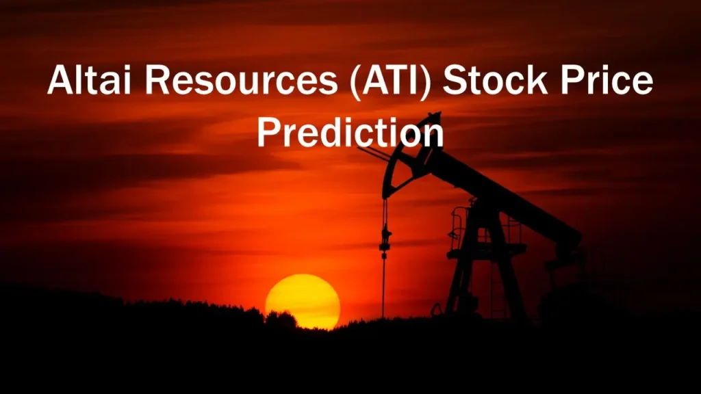 Altai Resources (ATI) Stock Price Prediction
